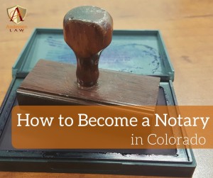 How to Become a Notary in Colorado - Andersen Law PC